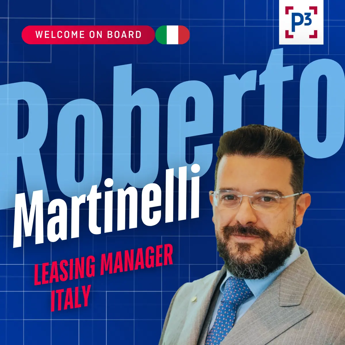 P3, nuovo ingresso di ROBERTO MARTINELLI nel ruolo di Leasing Manager